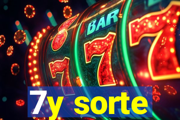 7y sorte